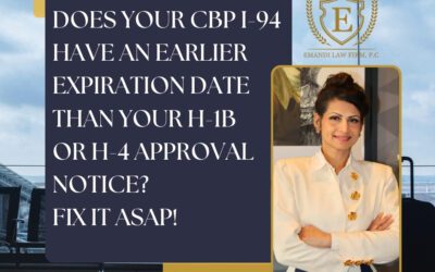 Does Your CBP I-94 Have an Earlier Expiration Date Than Your H-1B or H-4 Approval Notice? Fix It ASAP!